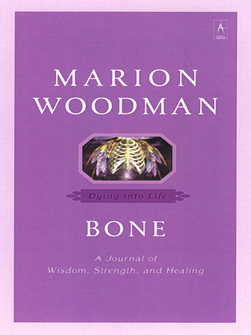 Title details for Bone by Marion Woodman - Available